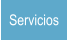 Servicios