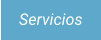 Servicios