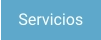 Servicios